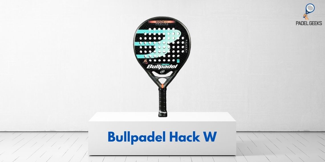Hack W [2019] - PadelGeeks.com